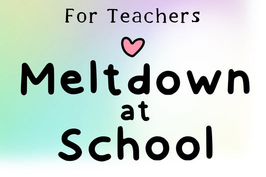How to Support an Autistic Student During an Autistic Meltdown at School