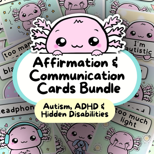 Axolotl Communication Cards and Affirmations Bundle (Autism, ADHD, Anxiety, Hidden Disabilities)