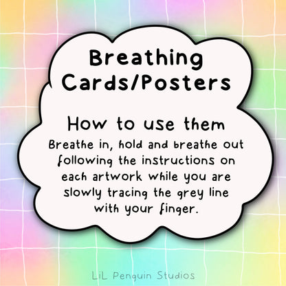 Breathing Cards - how to use them: Breathe in, hold and breathe out according to the instructions on each page while you are slowly tracing the grey line with your finger.
