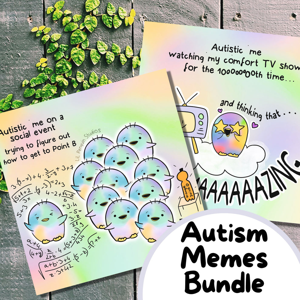 'Autism Memes' Printable Bundle | LiL Penguin Studios