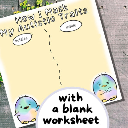 Autistic Masking blank worksheet. Hand drawn by an autistic artist (LiL Penguin Studios)