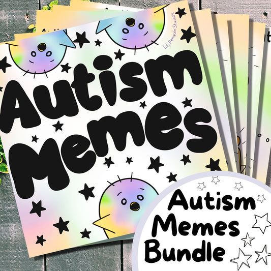 Autism Memes Printable Bundle with 6 artworks