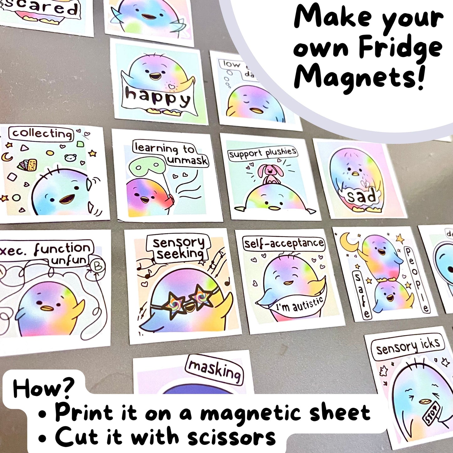 4. Print it on magnetic sheets, then cut it, and voila, you have your own Autism FRIDGE MAGNETS.